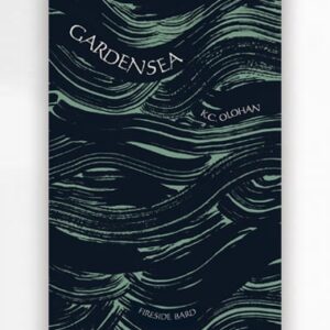 Gardensea Book Cover by Fireside Podcast Host Kevin C. Olohan