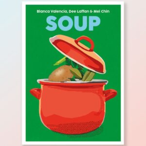 Soup book by the Spice Bags Podcast Hosts